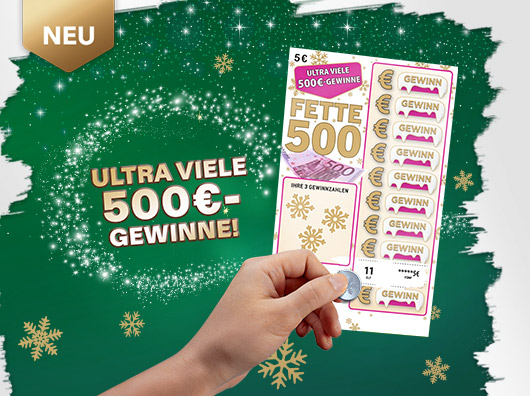 Übersichts-Bild Rubbellos Fette 500 Winter mit Hinweis Neu